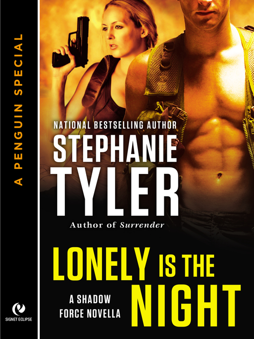 Title details for Lonely is the Night by Stephanie Tyler - Available